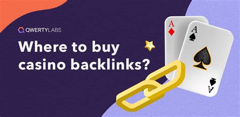 buy casino backlinks|Everything About How & Where to Buy Casino Backlinks.